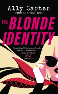 Book Cover for The Blonde Identity by Ally Carter