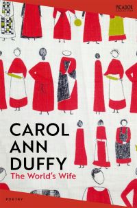 Book Cover for The World's Wife by Carol Ann Duffy