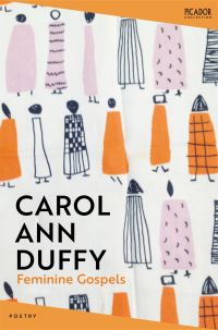 Book Cover for Feminine Gospels by Carol Ann Duffy