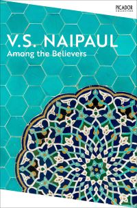 Book Cover for Among the Believers by V S Naipaul