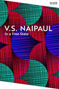 Book Cover for In a Free State by V S Naipaul