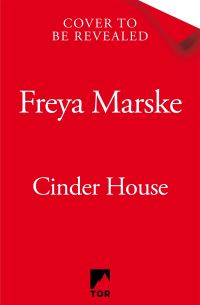 Book Cover for Cinder House by Freya Marske