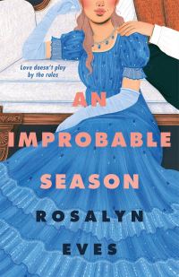 Book Cover for An Improbable Season by Rosalyn Eves
