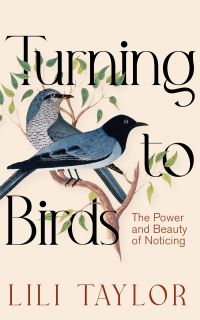 Book Cover for Turning to Birds by Lili Taylor