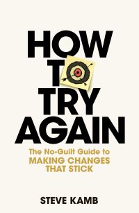 Book Cover for How To Try Again by Steve Kamb