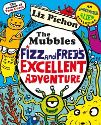 Book Cover for Fizz and Fred's Excellent Adventure by Liz Pichon