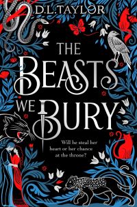 Book Cover for The Beasts We Bury by D. L. Taylor