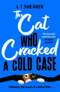 Book Cover for The Cat Who Cracked a Cold Case by L T Shearer