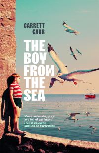Book Cover for The Boy from the Sea by Garrett Carr