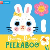 Book Cover for Bunny, Bunny Peekaboo by Campbell Books