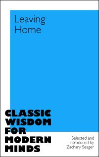Book Cover for Leaving Home by Zachary Seager
