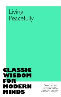 Book Cover for Living Peacefully by Zachary Seager