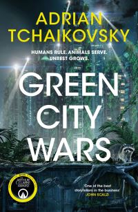 Book Cover for Green City Wars by Adrian Tchaikovsky