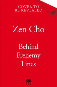 Book Cover for Behind Frenemy Lines by Zen Cho