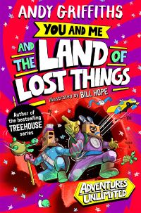 Book Cover for You and Me and the the Land of Lost Things by Andy Griffiths