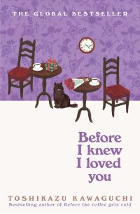 Book Cover for Before I Knew I Loved You by Toshikazu Kawaguchi