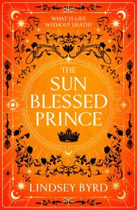Book Cover for The Sun Blessed Prince by Lindsey Byrd