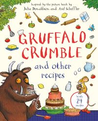 Book Cover for Gruffalo Crumble and Other Recipes by Julia Donaldson