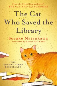 Book Cover for The Cat Who Saved the Library by Sosuke Natsukawa