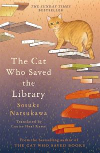 Book Cover for The Cat Who Saved the Library by Sosuke Natsukawa