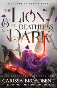 Book Cover for The Lion and the Deathless Dark by Carissa Broadbent