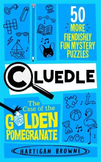 Book Cover for Cluedle - The Case of the Golden Pomegranate by Hartigan Browne