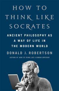 Book Cover for How to Think Like Socrates by Donald Robertson