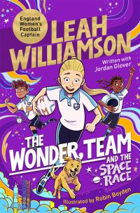 Book Cover for The Wonder Team and the Space Race by Leah Williamson, Jordan Glover