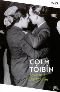 Book Cover for Love in a Dark Time by Colm Tóibín