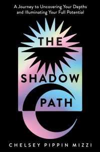 Book Cover for The Shadow Path by Chelsey Pippin Mizzi