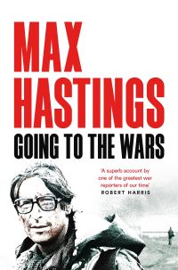 Book Cover for Going to the Wars by Max Hastings