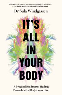 Book Cover for It's All In Your Body by Dr Sula Windgassen
