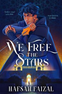 Book Cover for We Free the Stars by Hafsah Faizal