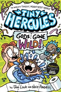 Book Cover for Tiny Hercules - Gods Gone Wild by Jon Lock, Nich Angell