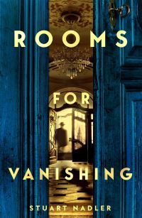 Book Cover for Rooms for Vanishing by Stuart Nadler