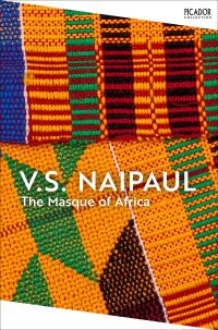 Book Cover for The Masque of Africa by Sir VS Naipaul