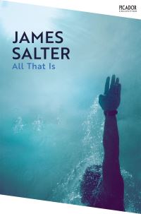 Book Cover for All That Is by James Salter
