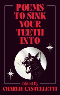 Book Cover for Poems to Sink Your Teeth Into by C A Castle