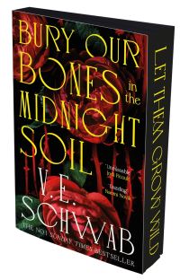 Book Cover for Bury Our Bones in the Midnight Soil by Victoria Schwab