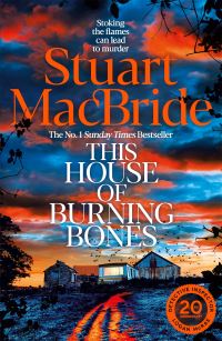 Book Cover for This House of Burning Bones by Stuart MacBride
