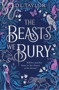 Book Cover for The Beasts We Bury by D. L. Taylor