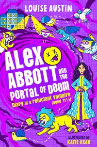 Book Cover for Alex Abbott and the Portal of Doom by Louise Austin