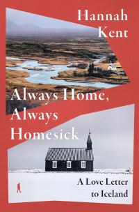 Book Cover for Always Home, Always Homesick by Hannah Kent