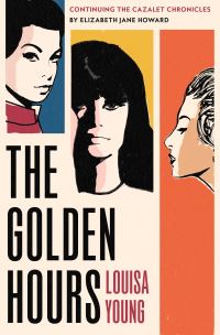 Book Cover for The Golden Hours by Louisa Young