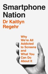 Book Cover for Smartphone Nation by Kaitlyn Regehr