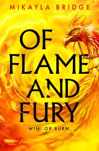 Book Cover for Of Flame and Fury by Mikayla Bridge