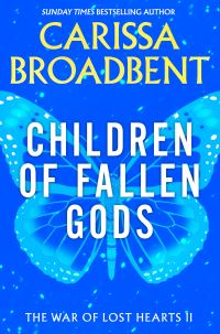 Book Cover for Children of Fallen Gods by Carissa Broadbent
