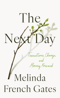 Book Cover for The Next Day by Melinda Gates