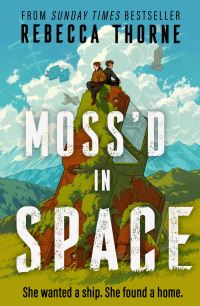 Book Cover for Moss'd in Space by Rebecca Thorne