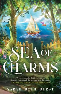 Book Cover for Sea of Charms by Sarah Beth Durst